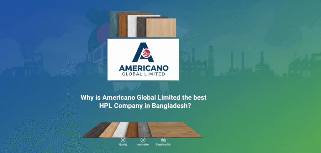 Modern high pressure laminate at Americano Global Limited, a leading HPL company in Bangladesh.